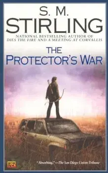 The Protector's War, Paperback/S. M. Stirling