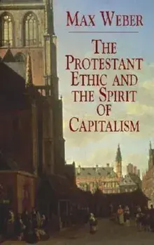 The Protestant Ethic and the Spirit of Capitalism, Paperback/Max Weber