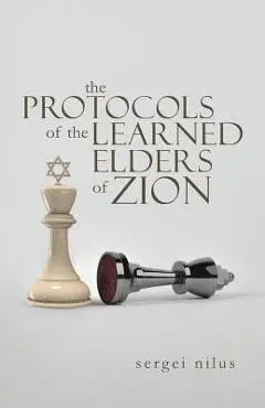 The Protocols of the Learned Elders of Zion - Sergei Nilus