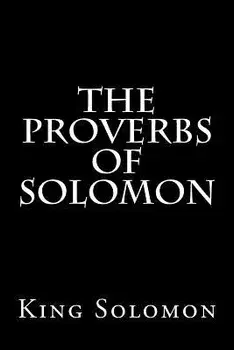 The Proverbs of Solomon, Paperback/King Solomon