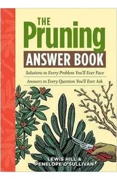 The Pruning Answer Book - Lewis Hill