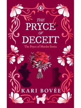 The Pryce of Deceit. An historical ghost cozy mystery, Paperback/Kari Bovee