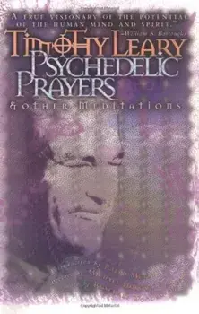 The Psychedelic Prayers: The Devotional Verse of Tsongkhapa, Paperback/Timothy Leary