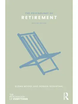 The Psychology of Retirement. 2 ed, Paperback/Doreen A Rosenthal
