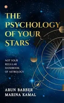 The Psychology of Your Stars, Paperback/Arun Babber