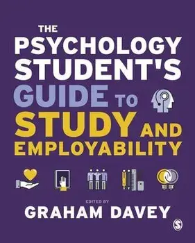 The Psychology Student's Guide to Study and Employability, Paperback/***