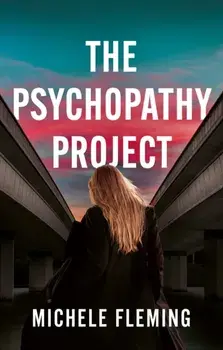 The Psychopathy Project, Paperback/Michele Fleming