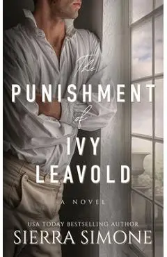 The Punishment of Ivy Leavold - Sierra Simone
