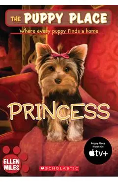 The Puppy Place #12: Princess - Ellen Miles