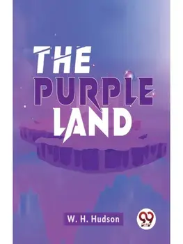 The Purple Land, Paperback/***