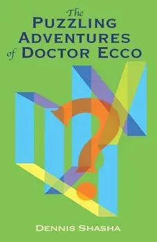 The Puzzling Adventures of Dr. Ecco, Paperback/Dennis Shasha