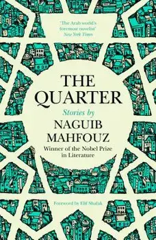 The Quarter: Stories, Hardcover/Naguib Mahfouz