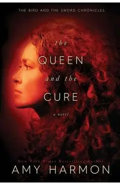 The Queen and the Cure - Amy Harmon