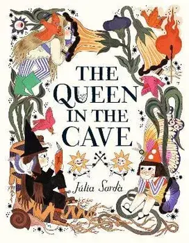 The Queen in the Cave, Hardcover/Júlia Sardà