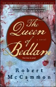 The Queen of Bedlam - Robert Mccammon