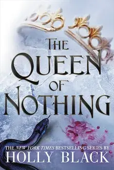 The Queen of Nothing, Paperback/Holly Black