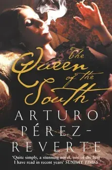 The Queen of the South, Paperback/Arturo Perez-Reverte