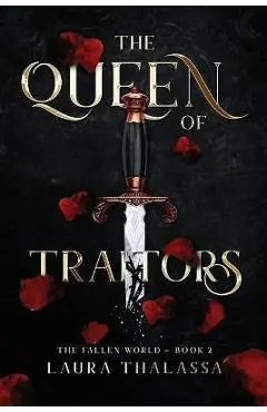 The Queen of Traitors (The Fallen World Book 2) - Laura Thalassa