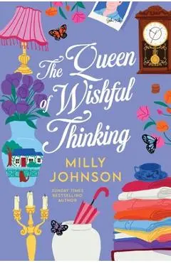 The Queen of Wishful Thinking - Milly Johnson