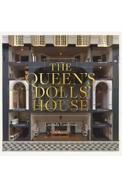 The Queen's Dolls' House - Lucinda Lambton