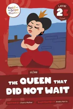 The Queen That Did Not Wait. Ai /Ee, Paperback/Charis Mather