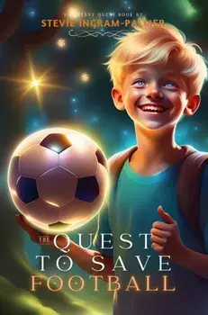 The Quest To Save Football, Paperback/Stevie Ingram-Palmer