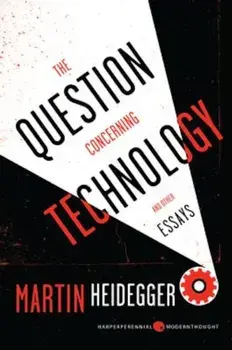 The Question Concerning Technology: And Other Essays, Paperback/Martin Heidegger