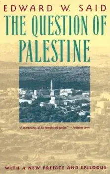 The Question of Palestine, Paperback/Edward W. Said