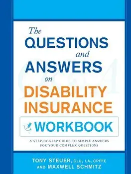 The Questions and Answers on Disability Insurance Workbook, Paperback/Tony Steuer