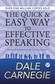 The Quick and Easy Way to Effective Speaking, Paperback/Dale Carnegie