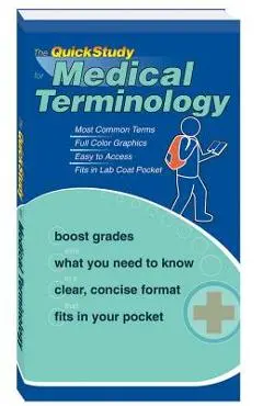 The QuickStudy for Medical Terminology - Corinne Linton