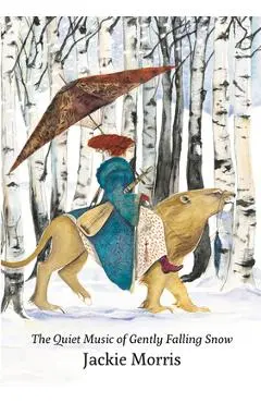 The Quiet Music of Gently Falling Snow: Compact Edition - Jackie Morris