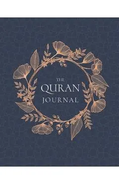 The Quran Journal: 365 Verses to Learn, Reflect Upon, and Apply - Umeda Islamova