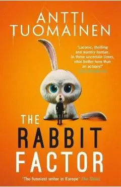 The Rabbit Factor: Volume 1 - Antti Tuomainen