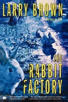 The Rabbit Factory, Paperback/Larry Brown