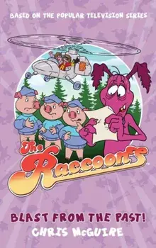 The Raccoons: Blast from the Past, Paperback/TBC