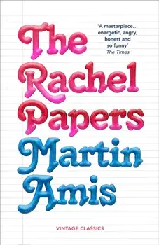 The Rachel Papers. 50th Anniversary Edition, Paperback/Martin Amis