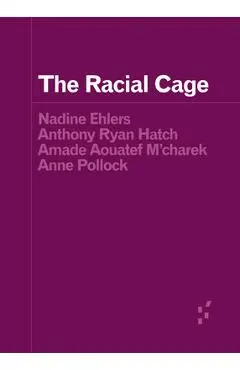 The Racial Cage - Nadine Ehlers