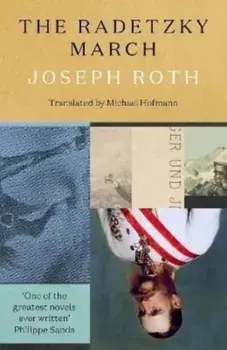 The Radetzky March, Paperback/Joseph Roth