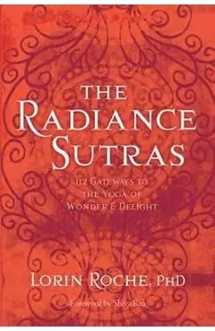 The Radiance Sutras - Lorin Roche