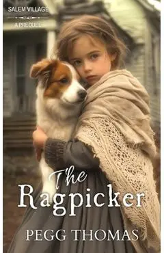 The Ragpicker: Salem Village - Novella - Pegg Thomas