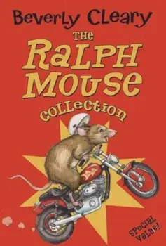 The Ralph Mouse Collection, Paperback/Beverly Cleary
