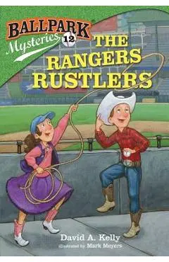 The Rangers Rustlers - David A. Kelly