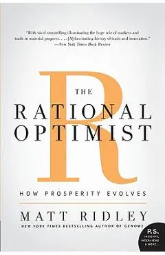 The Rational Optimist: How Prosperity Evolves - Matt Ridley