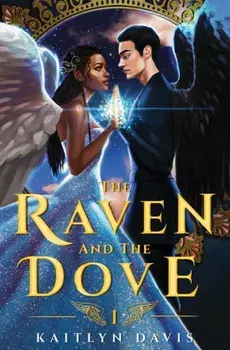 The Raven and the Dove, Paperback/Kaitlyn Davis