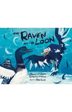 The Raven and the Loon - Rachel Qitsualik-tinsley