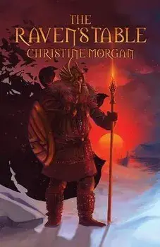 The Raven's Table: Viking Stories, Paperback/Christine Morgan