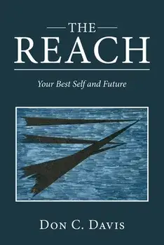 The Reach: Your Best Self and Future, Paperback/Don C. Davis