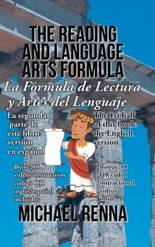 The Reading and Language Arts Formula: PQRK3SEC6 Formula, Hardcover/Michael Renna