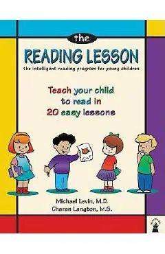 The Reading Lesson: Teach Your Child to Read in 20 Easy Lessons - Michael Levin